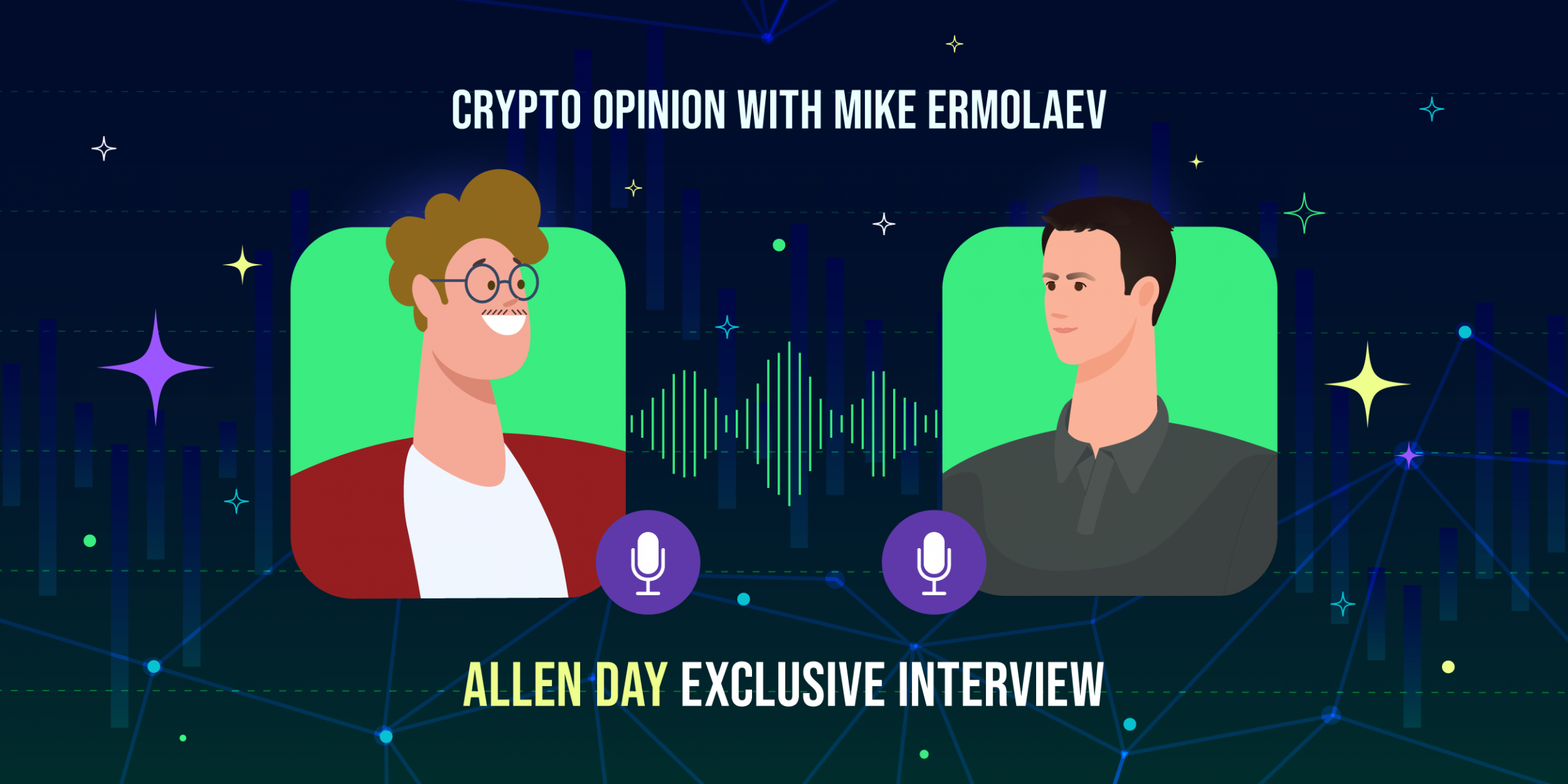 Crypto Opinion with Mike Ermolaev: Allen Day